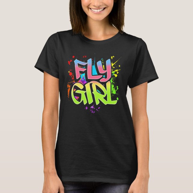 Camiseta Fly Girl 80s 90s Old School Hip Hop Girls 2 (Anverso)