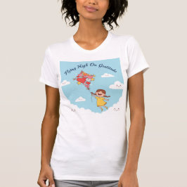 Camiseta Flying High on Gratitude — Uplifted by Love