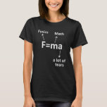 Camiseta Fma Science Idea Física Matemática<br><div class="desc">Fma Science Idea Física Matemática.</div>