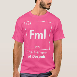 Camiseta Fml El Elemento De La Desesperación Acrónimo Diver