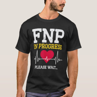 Camiseta Fnp Enfermera Practicante Familiar En Progreso En