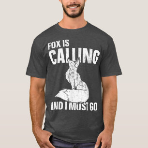 Camiseta Fo Está Llamando Y Debo Ir Por 1447