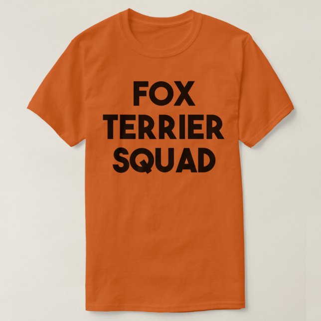 Camiseta Fo Terrier Dog Lover FunnyFo Terrier Squad (Diseño del anverso)