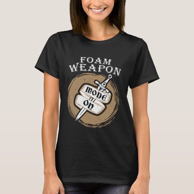 Camiseta Foam Weapon Mode On Larp Live Action Role Play (Anverso)