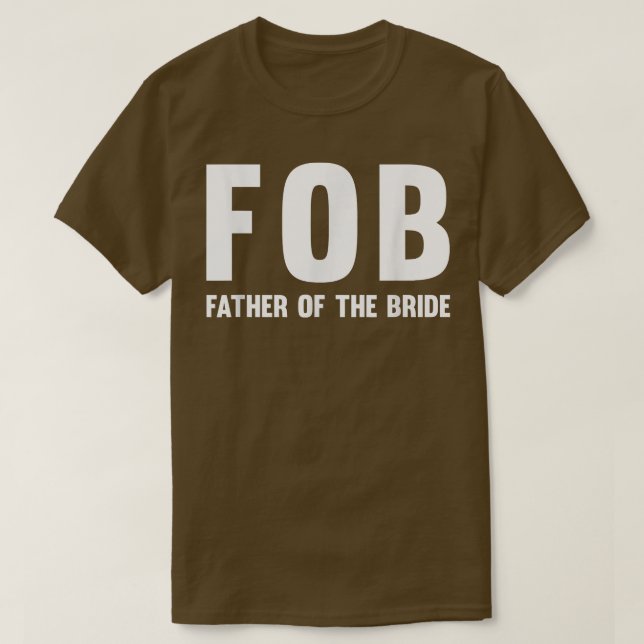 Camiseta FOB de los hombres (padre de la novia)  (Diseño del anverso)