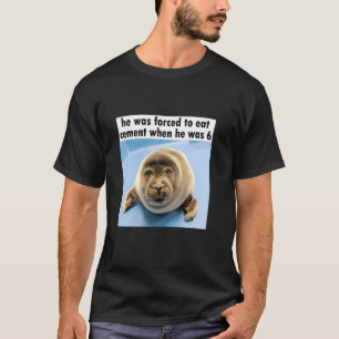 Camiseta Foca Tonta que se vio obligada a comer cemento Mem