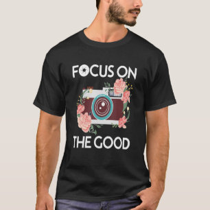 Camiseta Foco En La Buena Flor De Flor De Flor