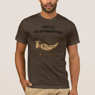 Camiseta ¡Foco, Grasshopper!