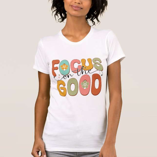 Camiseta Focus on the Good Positive Mental Health Retro (Anverso)