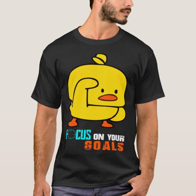 Camiseta Focus On Your Goals Baby Chick Focusing Men Women  (Anverso)