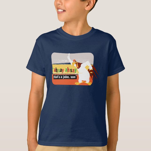 Camiseta Foghorn Es un Chiste, hijo (Anverso)
