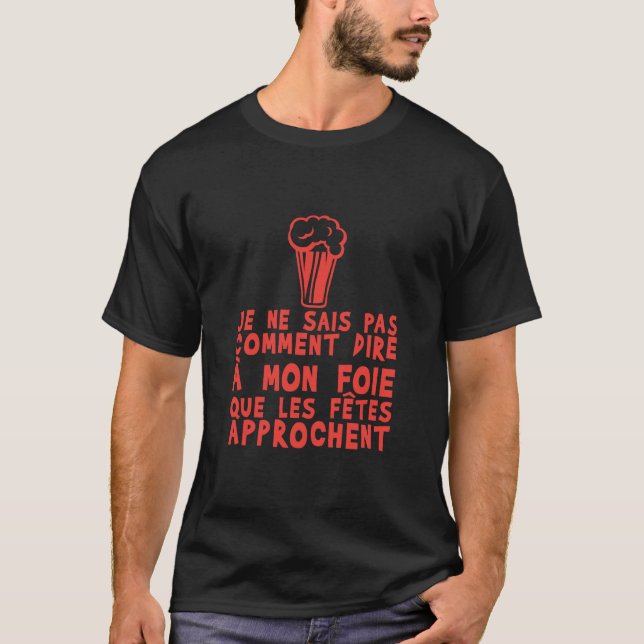 Camiseta foie fete approchent alcool humour biere (Anverso)