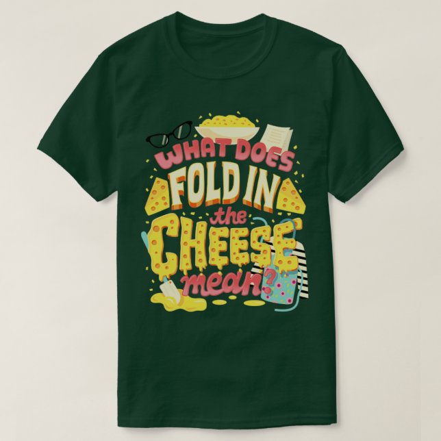 Camiseta Fold in the cheese (Diseño del anverso)
