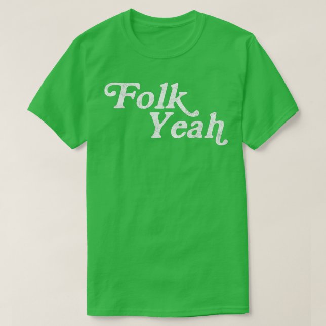 Camiseta Folk Yeah Retro Funny Bluegrass Acoustic Music (Diseño del anverso)