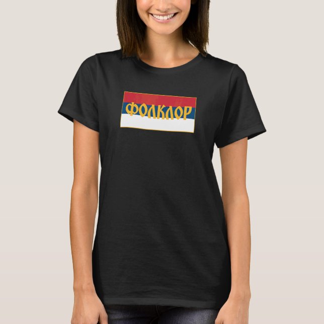 Camiseta Folklor Kolo Kud Tradicija Igranje Bandera Serbia  (Anverso)
