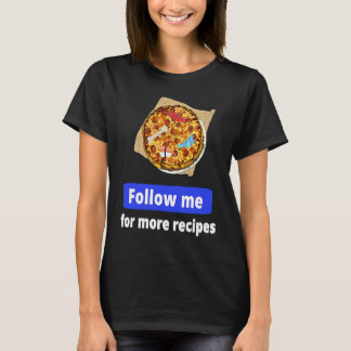 Camiseta Follow Me for More Recipes Gross Fish Pizza Meme