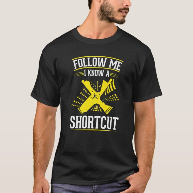 Camiseta Follow me I know a Shortcut Free Runner Parkour   (Anverso)