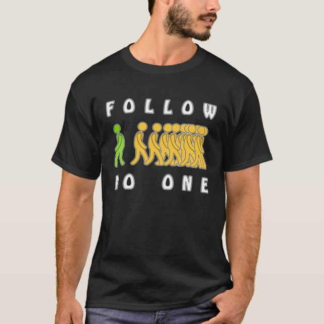 Camiseta Follow No One Own Way Different Cooker Drive Self  (Anverso)