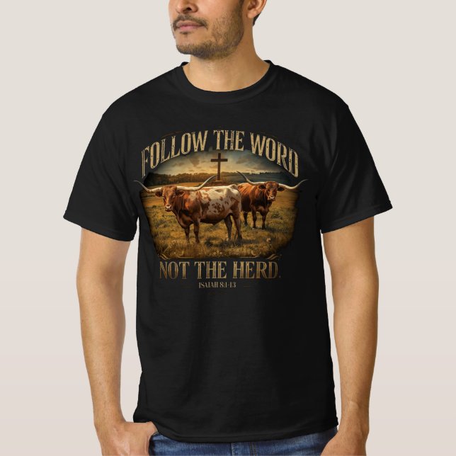 Camiseta Follow the Word Not the Herd Longhorn Christian (Anverso)