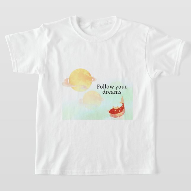 Camiseta Follow Your Dreams | Inspirational Koi Fish T-Shir (Distribución)