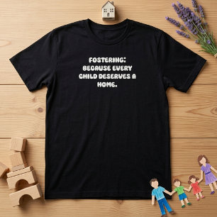 Camiseta Fomentar Cada Niño Merece Un Hogar Diseño