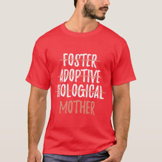 Camiseta Fomentar el Día de la Madre Biológica Adoptiva