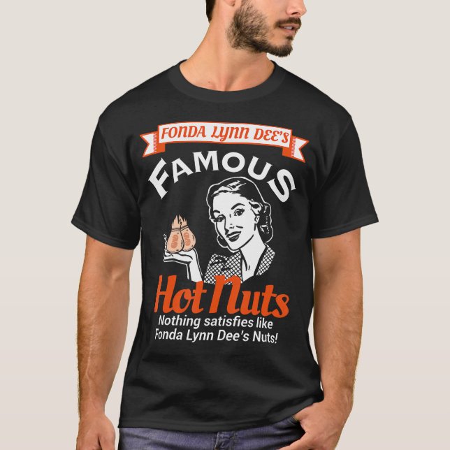 Camiseta Fonda Lynn Dees Nuts Satisface El Humor Divertido  (Anverso)
