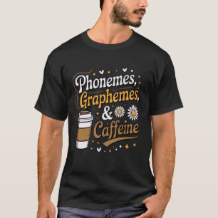 Camiseta Fonemas Grafemas Cafeína Profesor Amante del Café