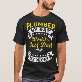 Camiseta Fontanero De Día Mejor Papá Del Mundo De Noche Div