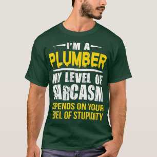 Camiseta Fontanero sarcástico