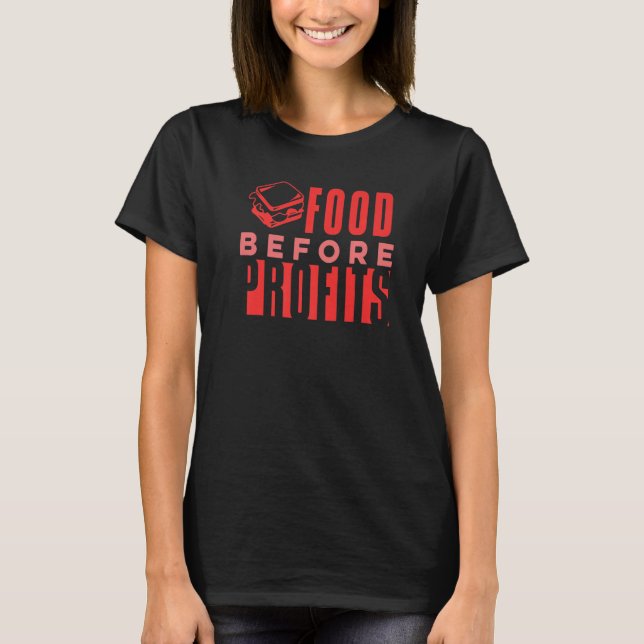 Camiseta Food Before Profits Funny thanksgiving Crazy Foodi (Anverso)