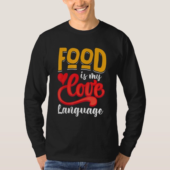 Camiseta Food Is My Love Language (Anverso)
