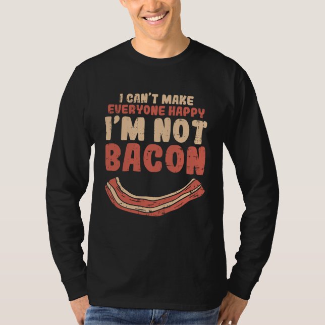 Camiseta Food Smile Quote Can Make Everyone Happy I´m Not B (Anverso)