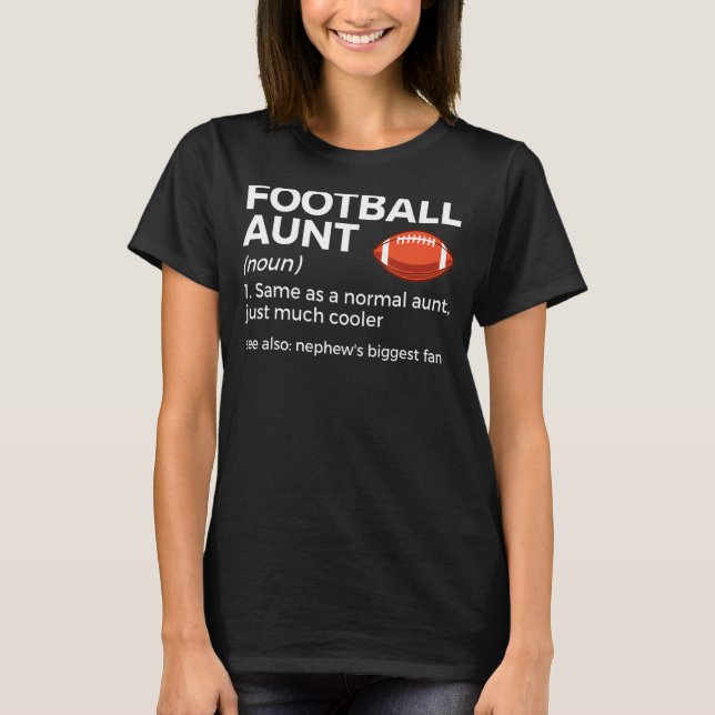 Camiseta Football Aunt Definition Nephew's Biggest Fan (Anverso)