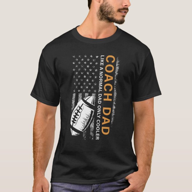 Camiseta Football Coach Dad Like A Normal Dad Only Cooler U (Anverso)