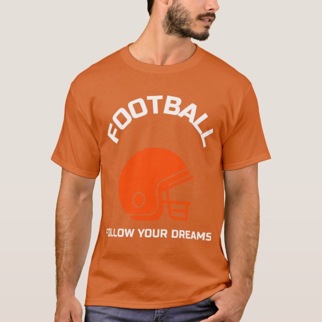 Camiseta Football Follow Your Dreams (Anverso)