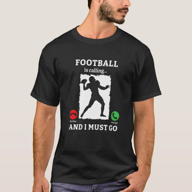Camiseta Football Is Calling And I Must Go Lineman American (Anverso)