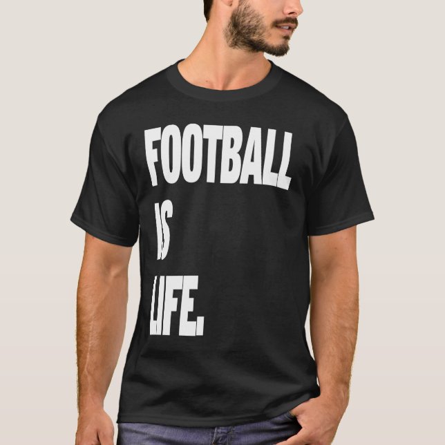 Camiseta Football is life (Anverso)