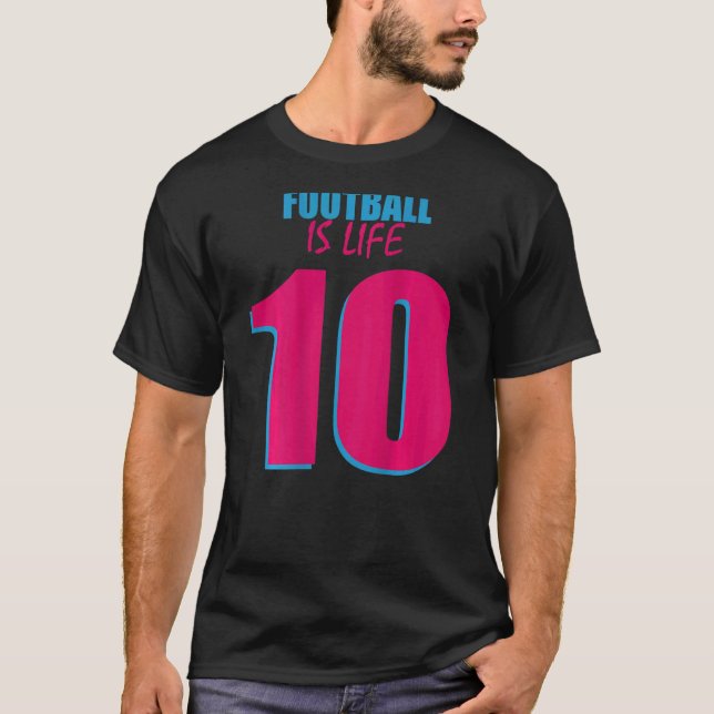 Camiseta Football Is Life For Football Football Player Socc (Anverso)