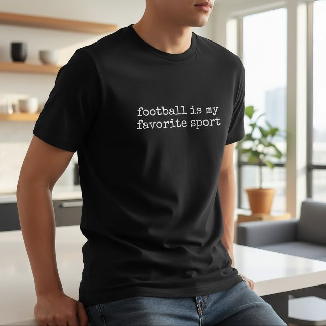 Camiseta Football Is My Favorite Sport (Subido por el creador)