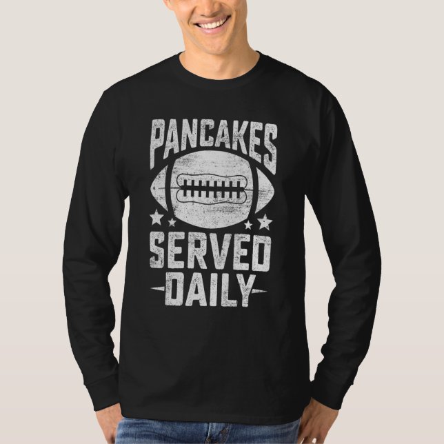 Camiseta Football Offensive Lineman Pancakes Served Daily V (Anverso)