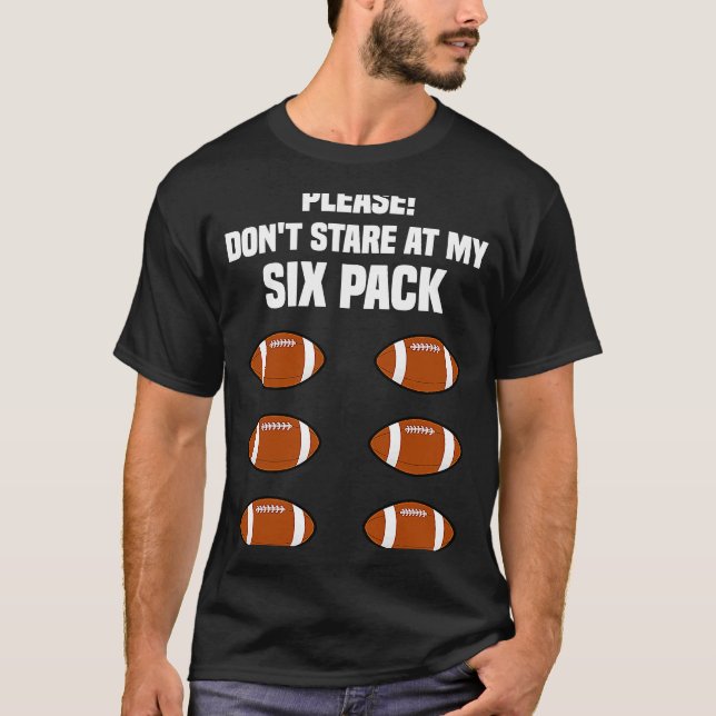 Camiseta Football    Six Pack Quote Joke Football (Anverso)