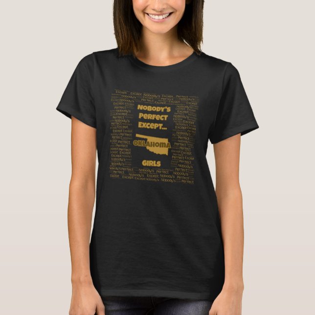 Camiseta For An Oklahoma Girl Nobody s Perfect Except (Anverso)