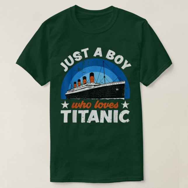 Camiseta For Boys who just love the RMS Titanic  (Diseño del anverso)