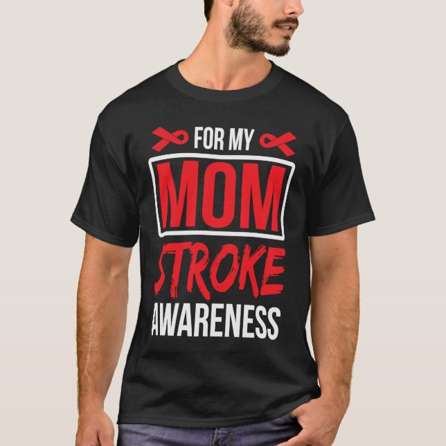 Camiseta For Mom Stroke Awareness Ribbon (Anverso)