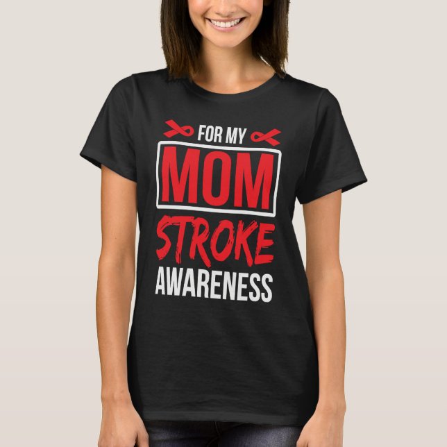 Camiseta For Mom Stroke Awareness Ribbon (Anverso)