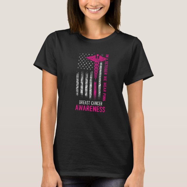 Camiseta For Nurses In October We Wear Pink US Flag Nurses (Anverso)