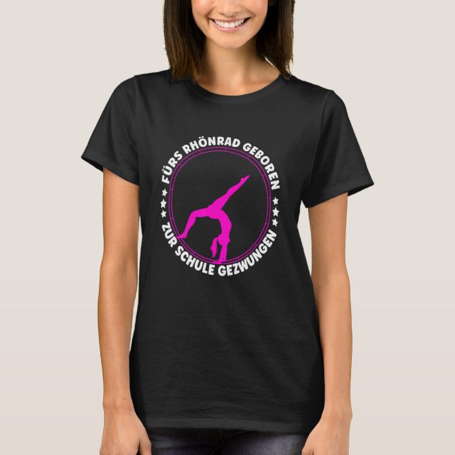 Camiseta For Rhönrad Born To School Forced Gift Gymnast (Anverso)