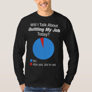 Camiseta For Someone Who Wants To Quit Their Job