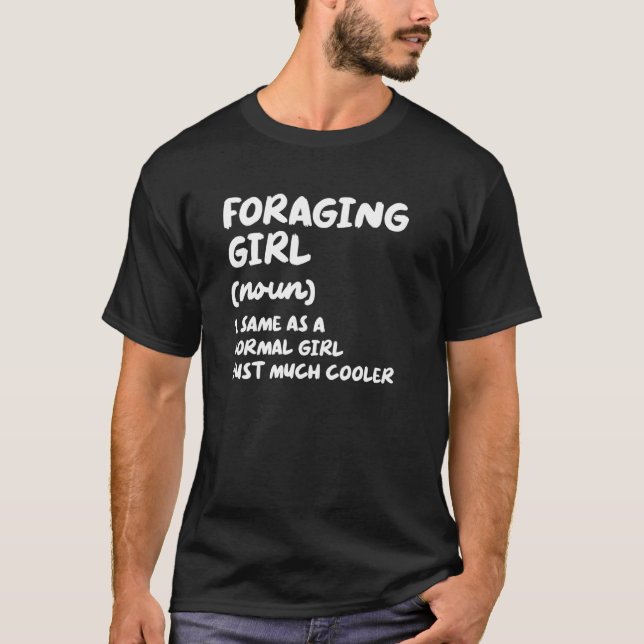 Camiseta Foraging Girl Definition Mycology Mushroom Hunting (Anverso)